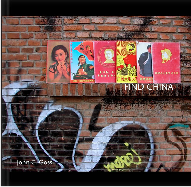 Find China, photographs by John C. Goss (c) 2014